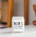 Load image into Gallery viewer, Mom's Last Nerve Candle