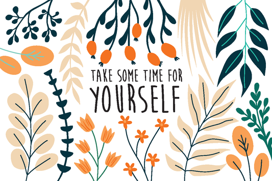 a card that says take some time for yourself