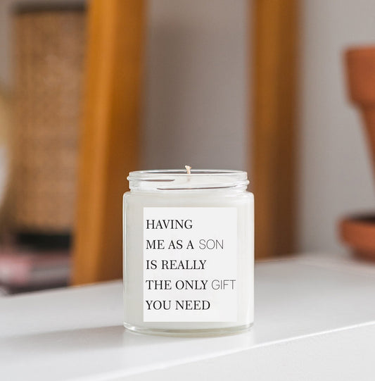 "Having Me as a Son" Candle